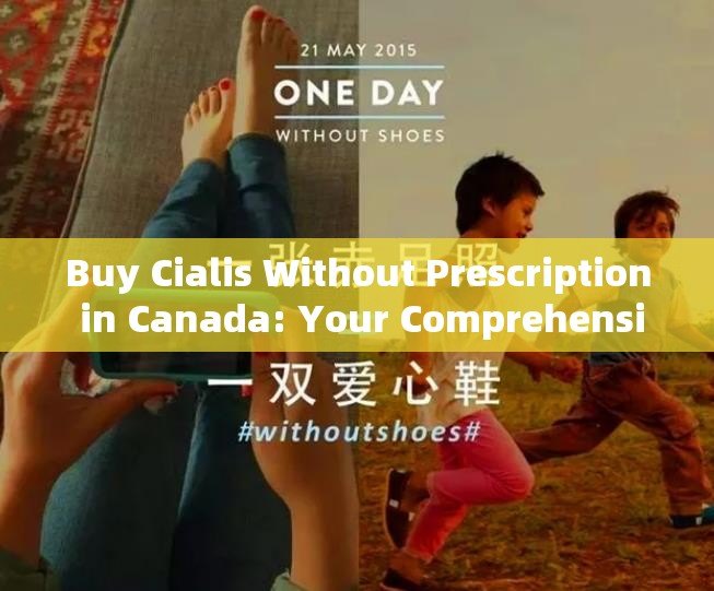 Buy Cialis Without Prescription in Canada: Your Comprehensive Guide - 