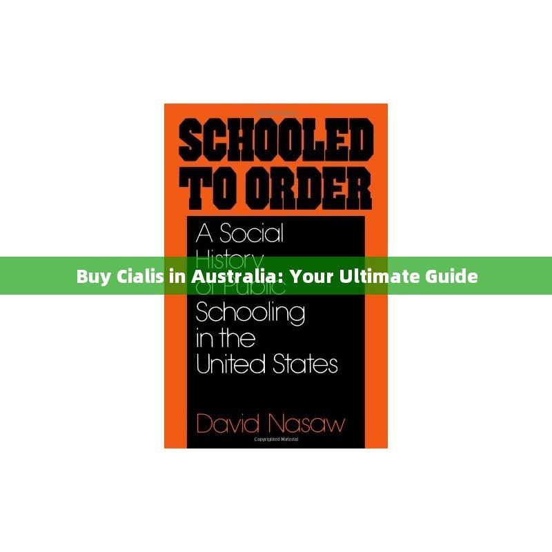 Buy Cialis in Australia: Your Ultimate Guide - 