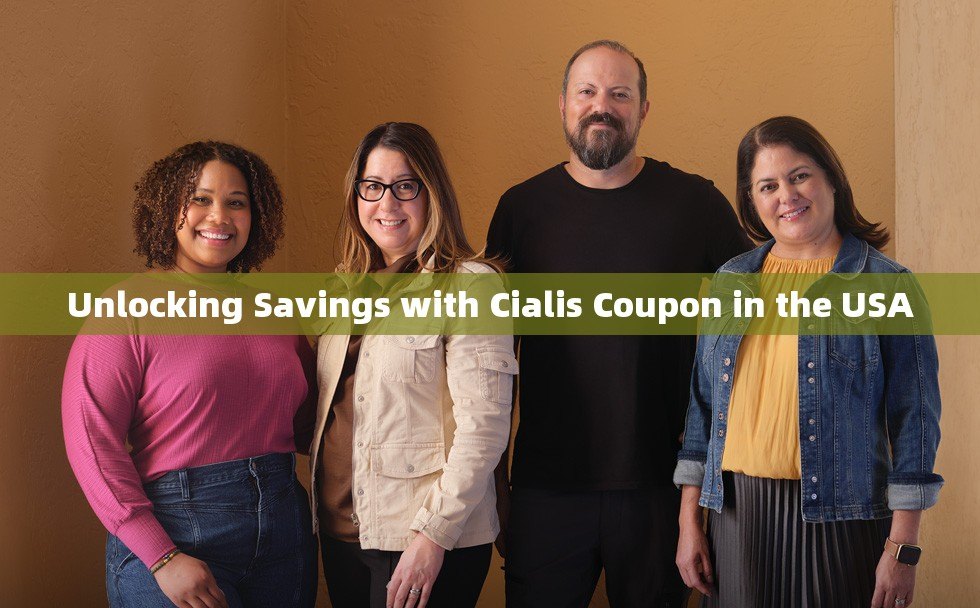 Unlocking Savings with Cialis Coupon in the USA