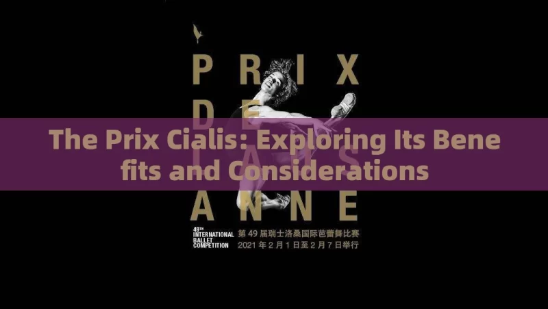 The Prix Cialis: Exploring Its Benefits and Considerations