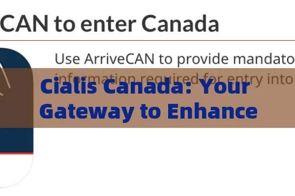 Cialis Canada: Your Gateway to Enhanced Health, Cialis in Canada: A Comprehensive Guide