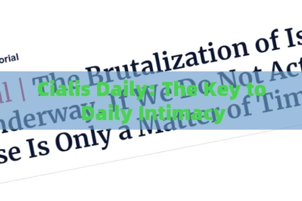 Cialis Daily: The Key to Daily Intimacy