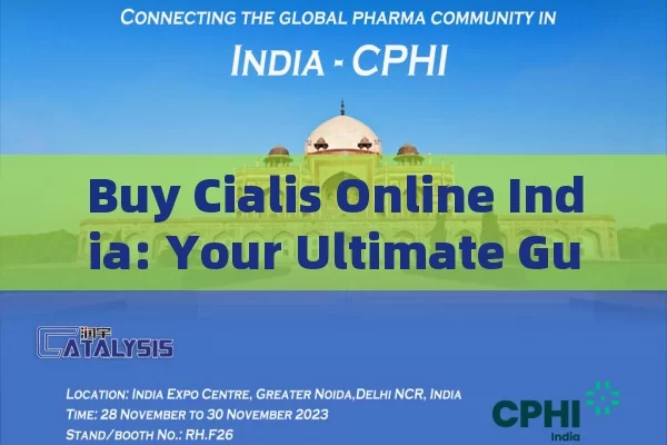 Buy Cialis Online India: Your Ultimate Guide, Buy Cialis Online in India: Your Ultimate Guide