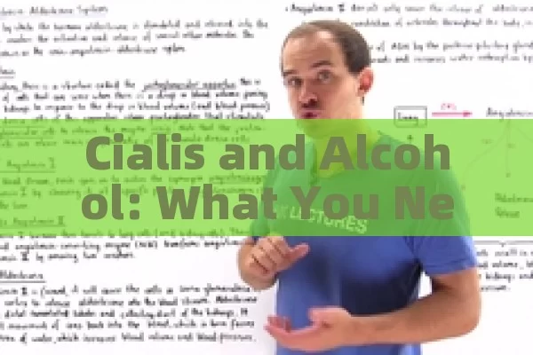 Cialis and Alcohol: What You Need to Know, Cialis and Alcohol Effects