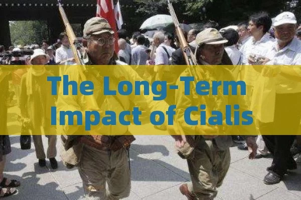 The Long-Term Impact of Cialis Side Effects,Long-Term Effects of Cialis Use: What You Need to Know