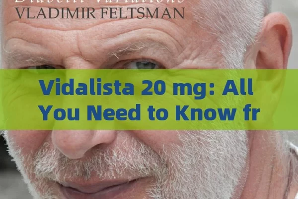 Vidalista 20 mg: All You Need to Know from Wikipedia