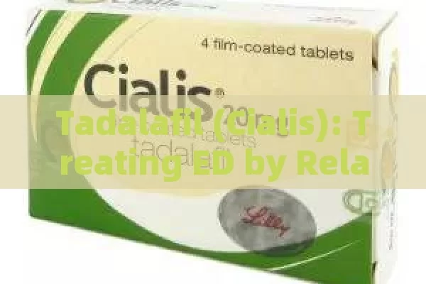 Tadalafil (Cialis): treating ED by relaxing Penis muscles