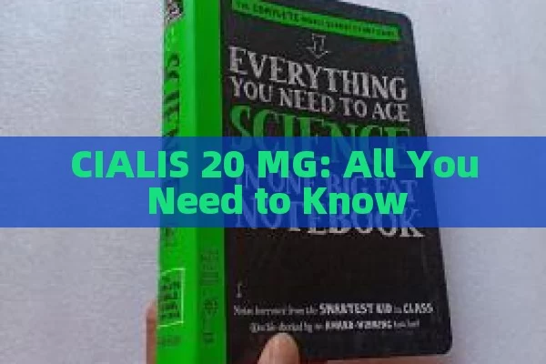 CIALIS 20 MG: All You Need to Know