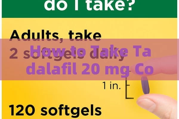 How to Take Tadalafil 20 mg Correctly