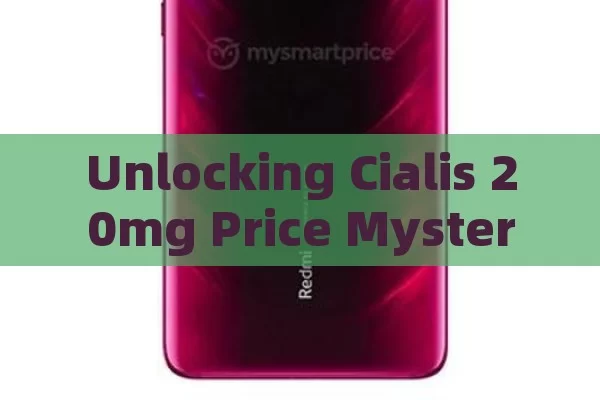 Unlocking Cialis 20mg Price Mystery in Spain