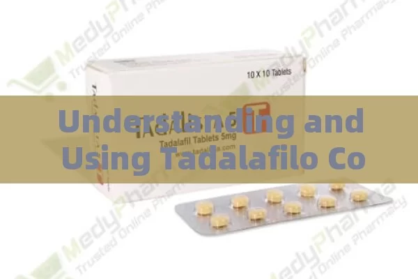 Understanding and Using Tadalafilo Combix 5mg