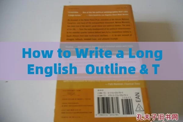 How to Write a Long English  Outline & Tips