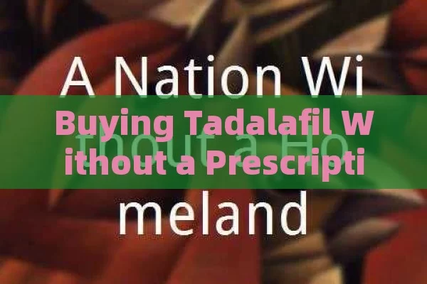 Buying Tadalafil Without a Prescription in Spain