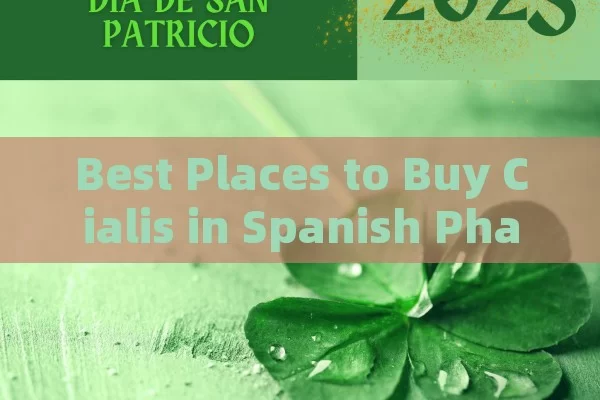 Best Places to Buy Cialis in Spanish Pharmacies in 2023