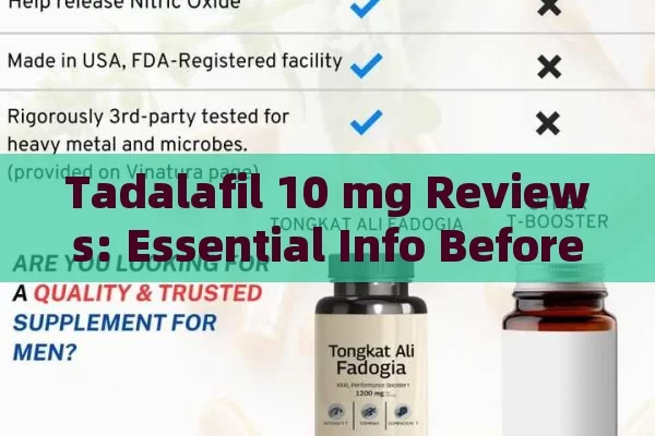 Tadalafil 10 mg Reviews: Essential Info Before Consumption