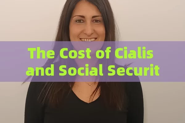 The Cost of Cialis and Social Security in Spain