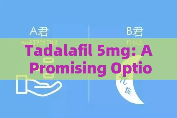 Tadalafil 5mg: A Promising Option