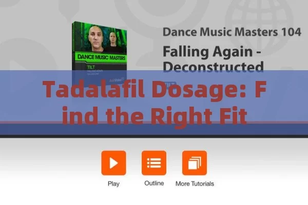 Tadalafil Dosage: Find the Right Fit